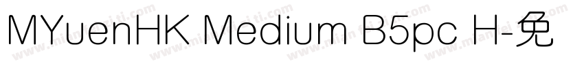 MYuenHK Medium B5pc H字体转换